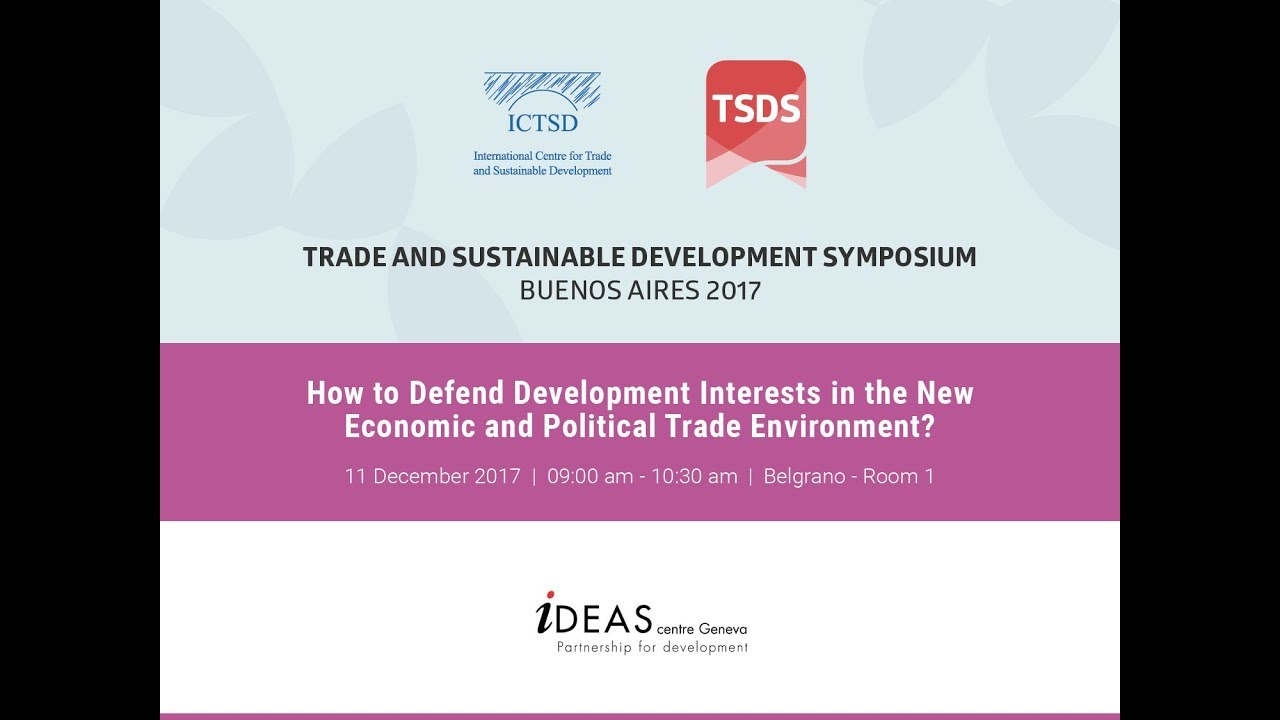 How to Defend Development Interests in the New Economic and Political Trade Environment?