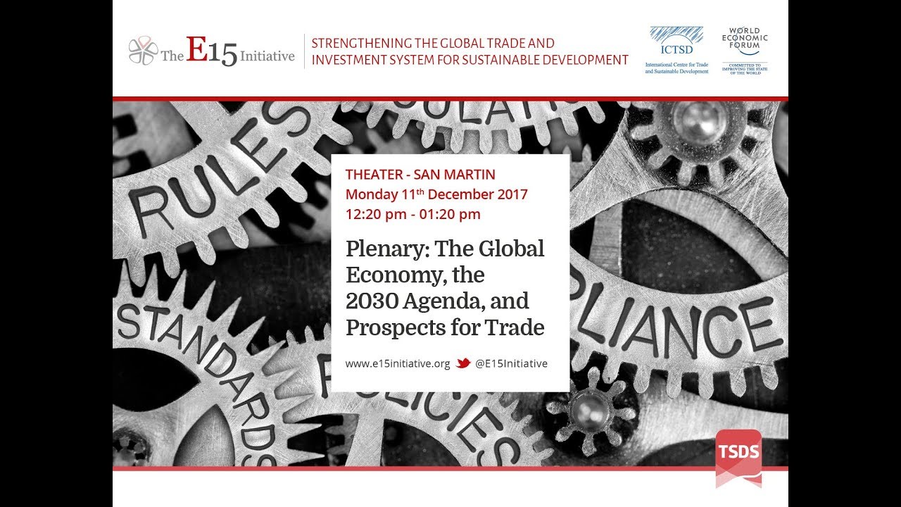 Plenary: The Global Economy, the 2030 Agenda, and Prospects for Trade