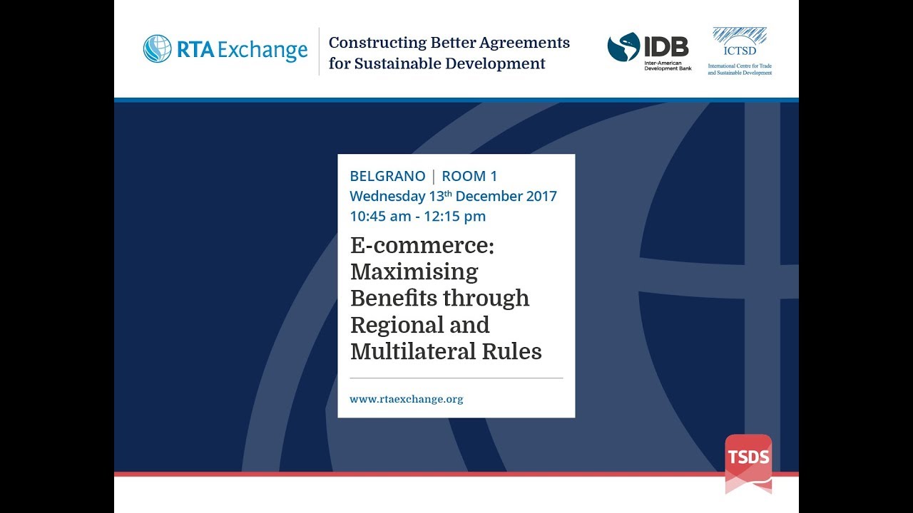 E-commerce: Maximising Benefits through Regional and Multilateral Rules