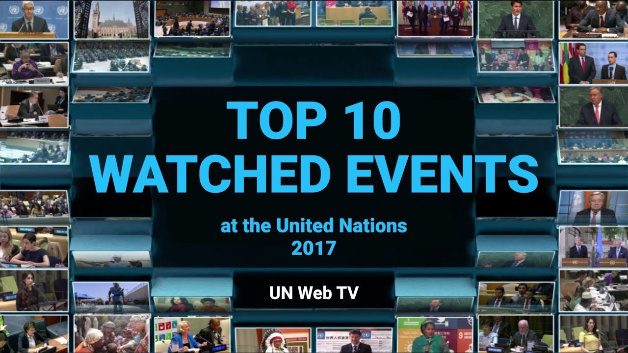 2017 United Nations Web TV most watched events