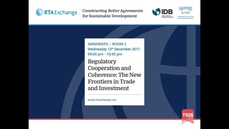 Regulatory Cooperation and Coherence: The New Frontiers in Trade and Investment
