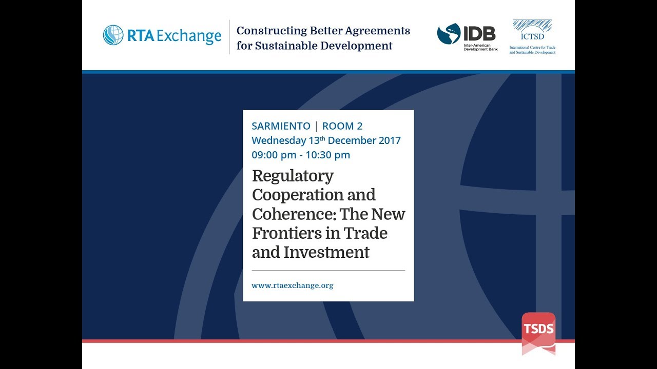 Regulatory Cooperation and Coherence: The New Frontiers in Trade and Investment