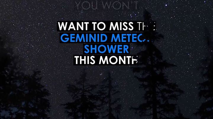 Heads-up, Earthlings! The annual Geminid meteor shower has a…