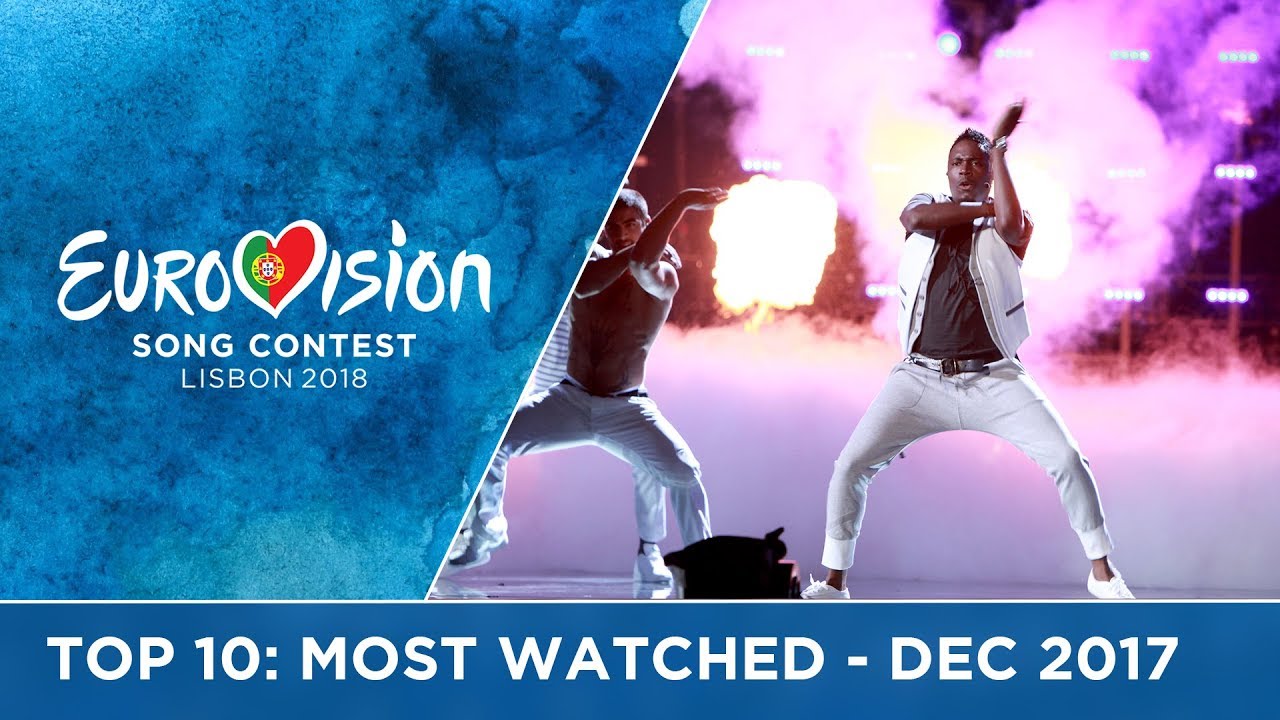 TOP 10: Most watched in December 2017 – Eurovision Song Contest