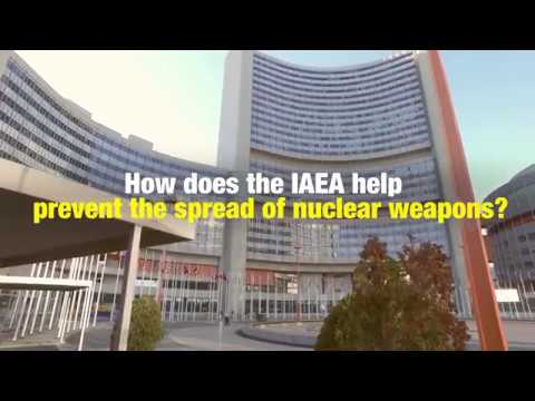 How Does the IAEA Help Prevent the Spread of Nuclear Weapons?