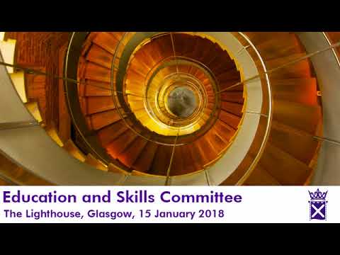 Education and Skills Committee (Audio Only) – 15 January 2018