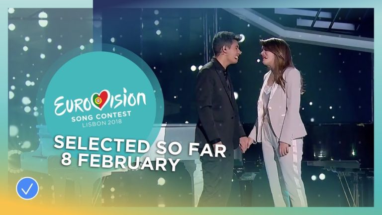 Selected entries so far (Updated 8 February 2018) – Eurovision Song Co…