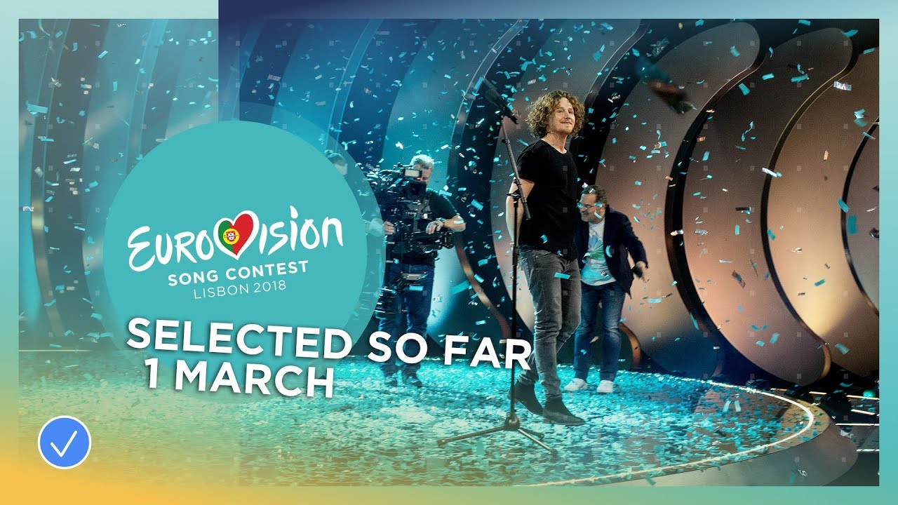 Selected entries so far (Updated 1 March 2018) – Eurovision Song Conte…