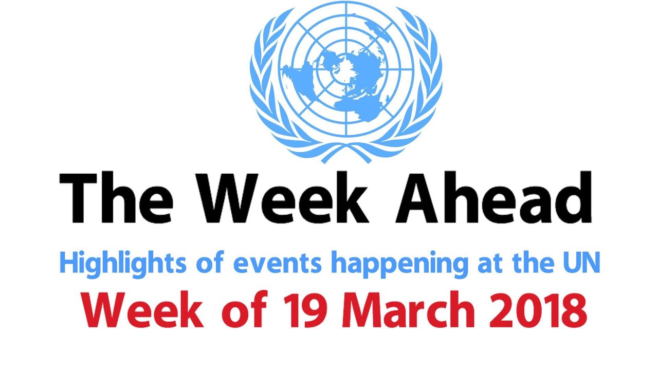 The Week Ahead – starting 19 March 2018