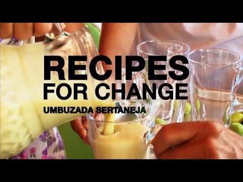 Recipes for Change: Umbuzada Sertaneja