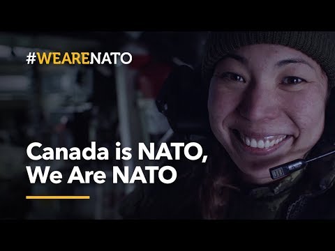 Canada is NATO, We Are NATO – #WeAreNATO
