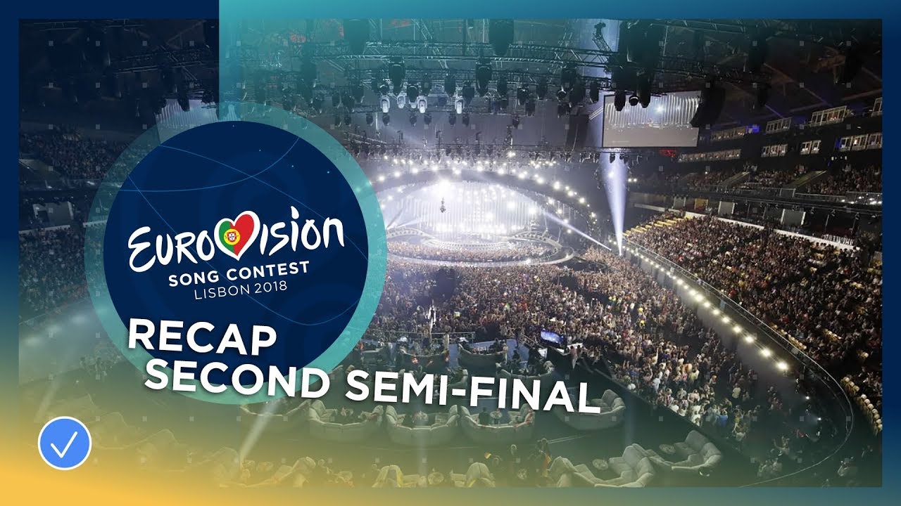 Recap of all the songs performed at the second Semi-Final of the 2018 …