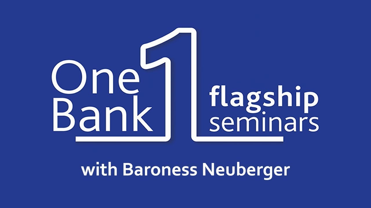 One Bank Flagship Seminar with Baroness Neuberger