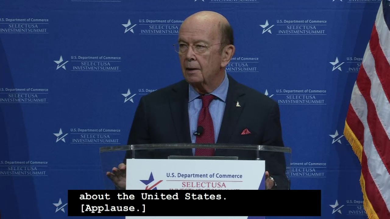 Secretary Ross Closing Remarks: SelectUSA Investment Summit 2018