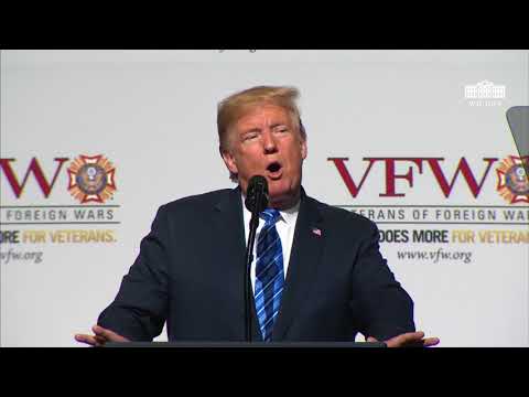 President Trump Speaks at the Veterans of Foreign Wars of the United States National Convention