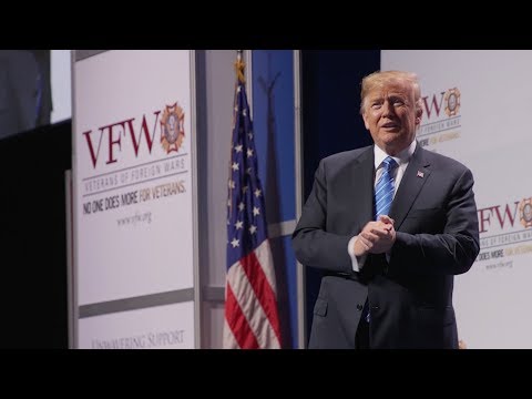 President Donald J. Trump Speaks at the Veterans of Foreign Wars Convention
