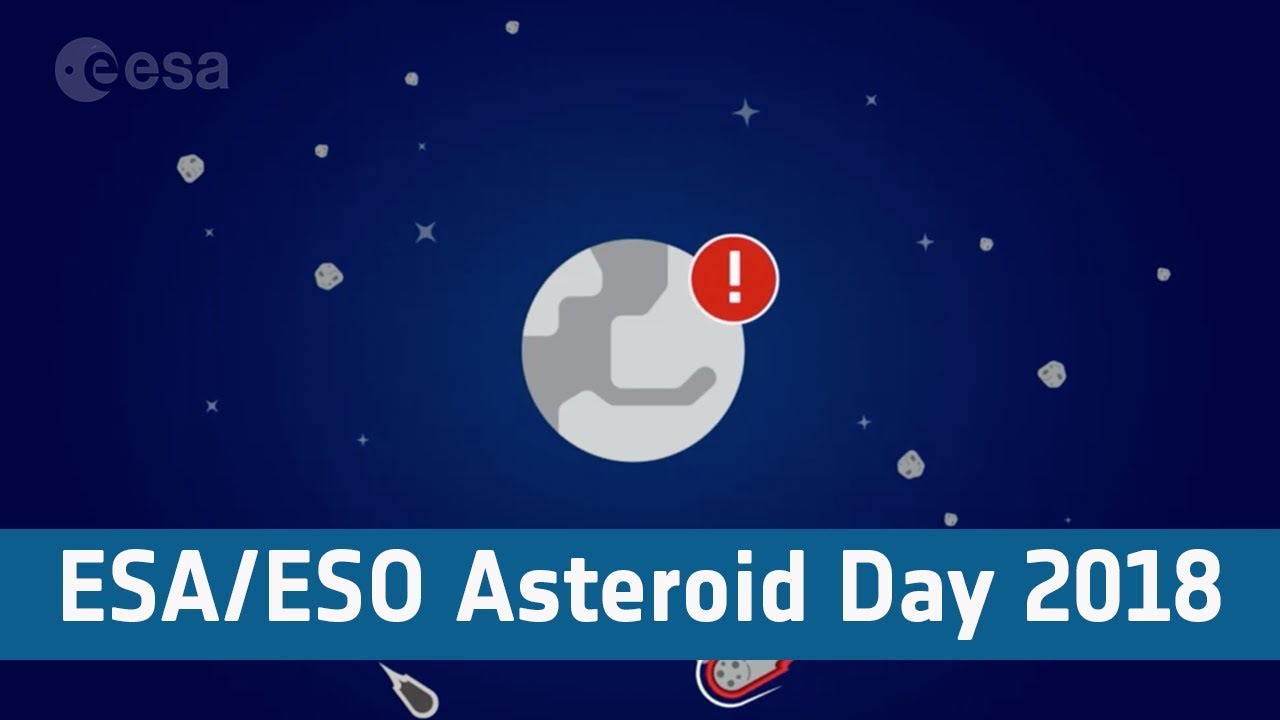 ESA/ESO Asteroid Day 2018 webcast (replay)
