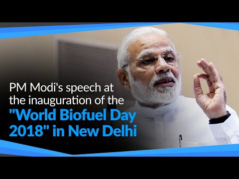 PM Modi’s speech at the inauguration of the “World Biofuel Day 2018” at Vigyan Bhawan in New Delhi