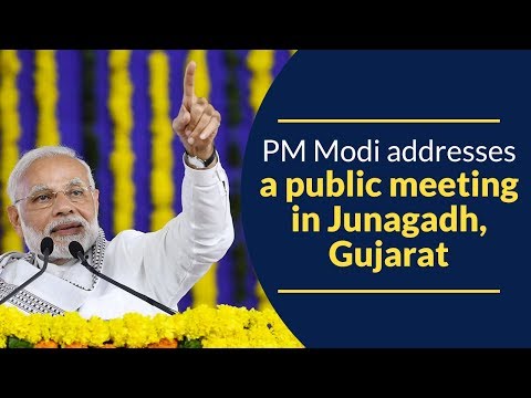 PM Modi addresses a public meeting in Junagadh, Gujarat