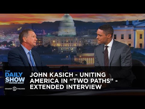 John Kasich – Uniting America in “Two Paths” – Extended Interview: The Daily Show